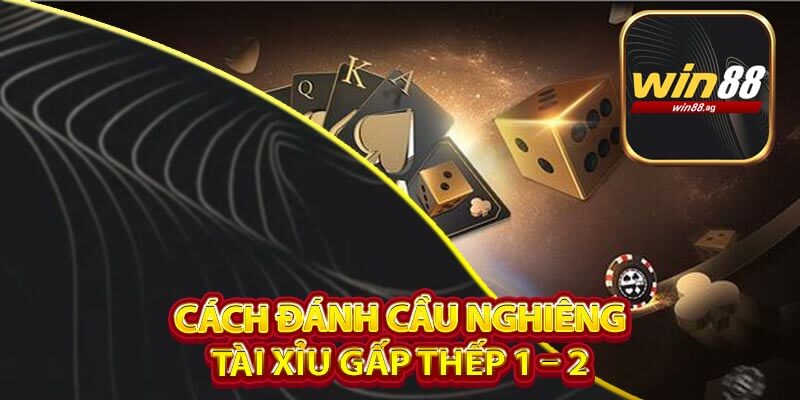 Cách Đánh Cầu Nghiêng Tài Xỉu - Chiến Lược Hiệu Quả